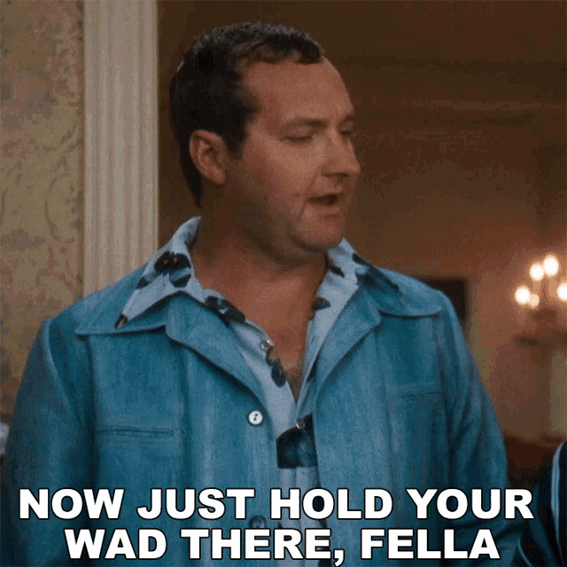 Now Just Hold You Was There Fella Cousin Eddie GIF
