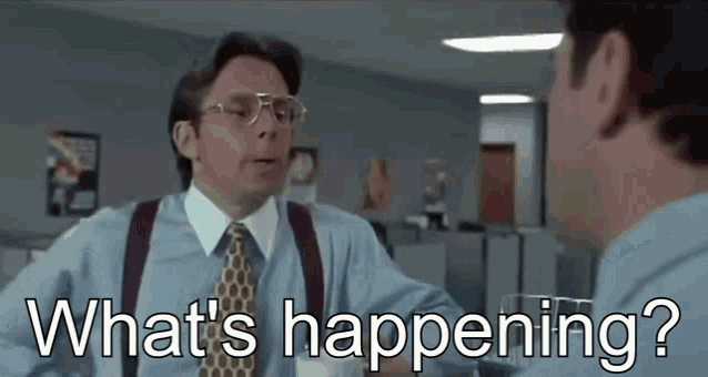 Office Space Whats Happening GIF