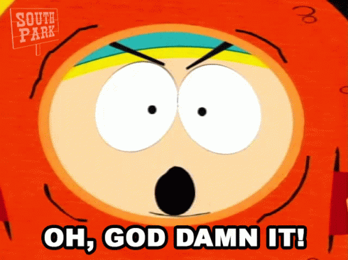 Oh God Damn It Eric Cartman GIF