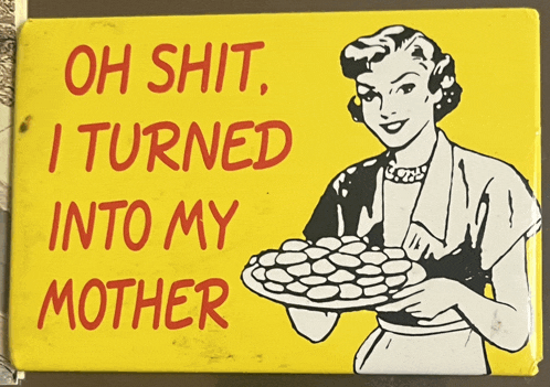 Oh Shit Mother Meme