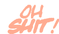 Oh Shit Oh Fuck Sticker