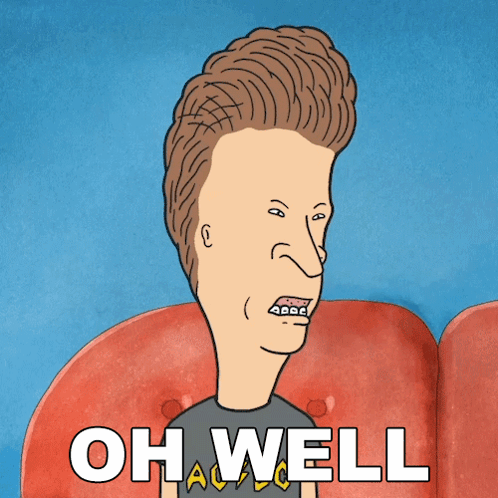 Oh Well Butt-head GIF