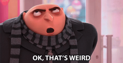 Ok Thats Weird Gru GIF