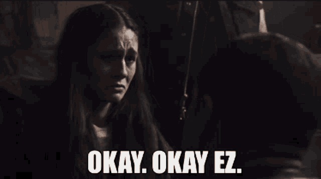 Okay Okay Ez GIF