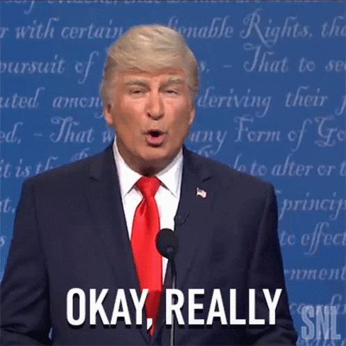 Okay Really Donald Trump GIF