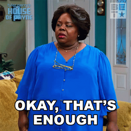 Okay Thats Enough Ella Payne GIF