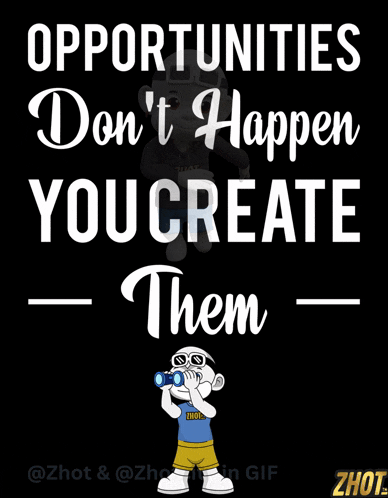 Opportunities Create Opportunities GIF