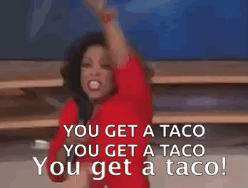 Oprah Winfrey You Get A Taco GIF. This 348 x 264 animated GIF is part of our oprah you get a car collection. Related themes include food, hungry, taco…