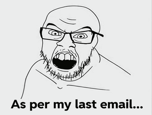 Passive Aggressive As Per My Last Email GIF