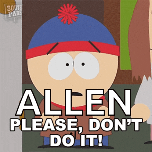 Please Dont Do It Stan Marsh GIF