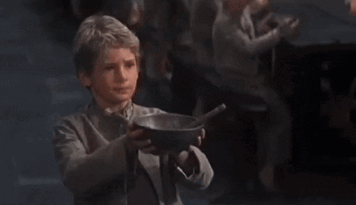 Please Sir Can I Have Some More Please Sir I Want Some Less GIF. This 400 x 231 animated GIF is part of our oliver twist please sir collection. Related…