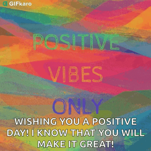 Positive Vibes Only Gifkaro GIF