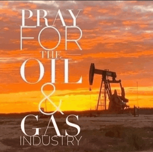 Pray For The Oil And Gas Industry Meme