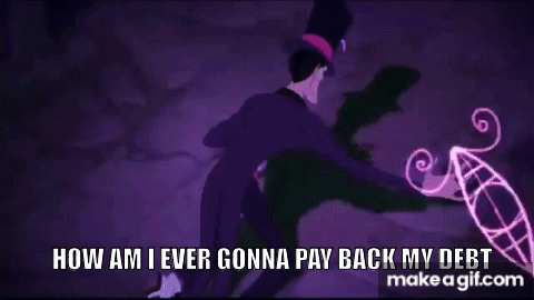 Princess And The Frog How Am I Ever Gonna Pay Back My Debt GIF