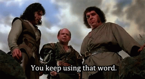 Princess Bride Vizzini GIF. This 498 x 273 animated GIF is part of our i do not think that word means what you think it means collection. Created by xanlan…
