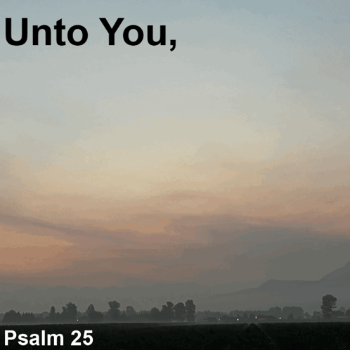 Psalm Psalm 25 GIF