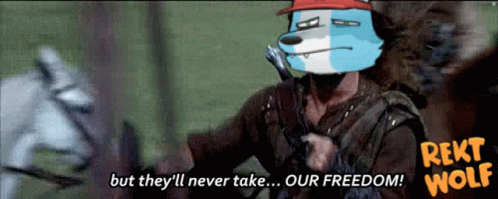 Rekt Wolf William Wallace Freedom GIF
