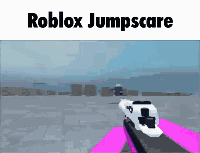Roblox Jumpscare GIF
