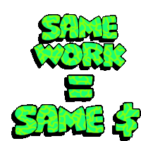 Same Work Same Money Sticker