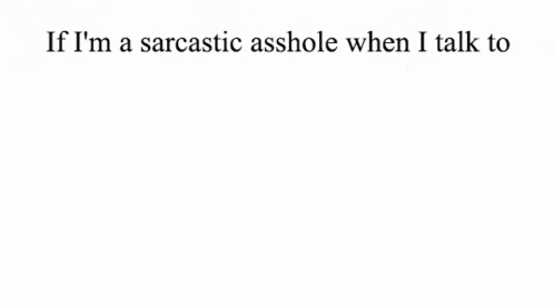 Sarcastic Sarcasm GIF