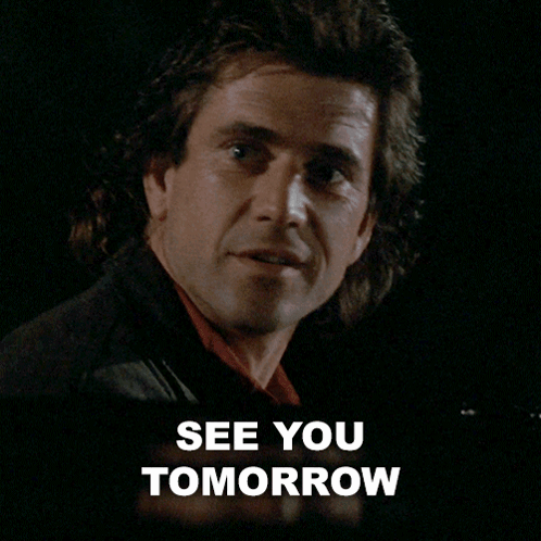 See You Tomorrow Martin Riggs GIF
