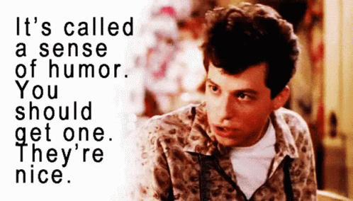 Sense Of Humor Theyre Nice GIF