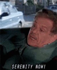 Serenity Now GIF