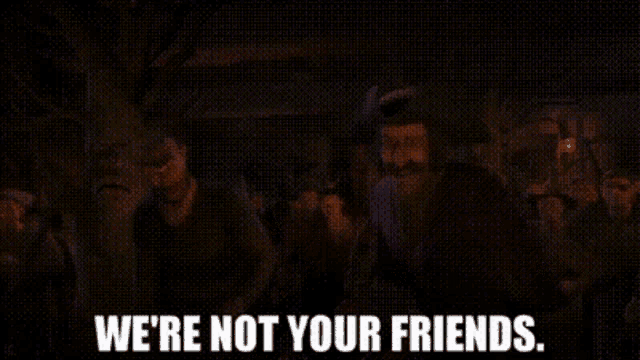 Shrek Were Not Your Friends GIF