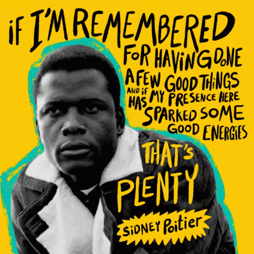 Sidney Sidney Poitier GIF. This 498 x 498 animated GIF is part of our soylent green is people collection. Related themes include black, hollywood, rest in…