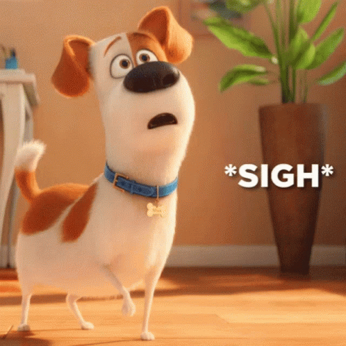 Sigh The Secret Life Of Pets GIF