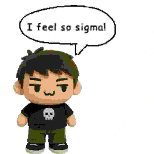 Sigma I Feel So Sigma Meme