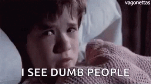 Sixth Sense Afraid GIF. This 498 x 277 animated GIF is part of our stupid is as stupid does collection. Related themes include afraid, sixth sense. Created…
