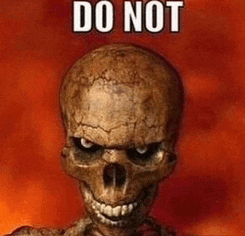 Skeleton Do Not Meme