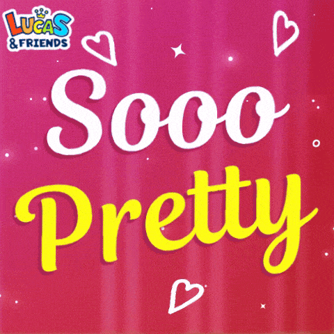 So Pretty You Look So Pretty GIF