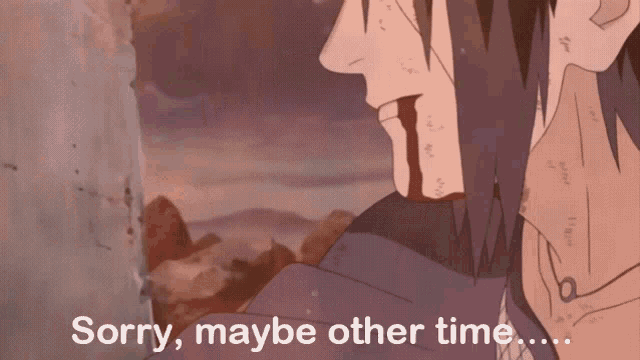 Sorry Next Time GIF