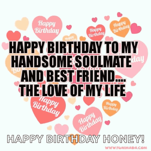 Soulmate Happy Birthday GIF. This 498 x 498 animated GIF is part of our happy birthday to husband collection. Related themes include happy birthday, heart…