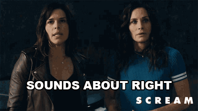 Sounds About Right Gale Weathers GIF