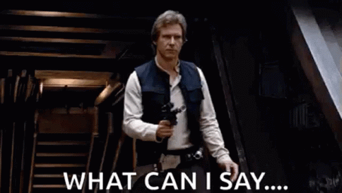 Star Wars Han Solo GIF. This 498 x 281 animated GIF is part of our han solo i know collection. Related themes include shrug, smile, star wars. Created by…