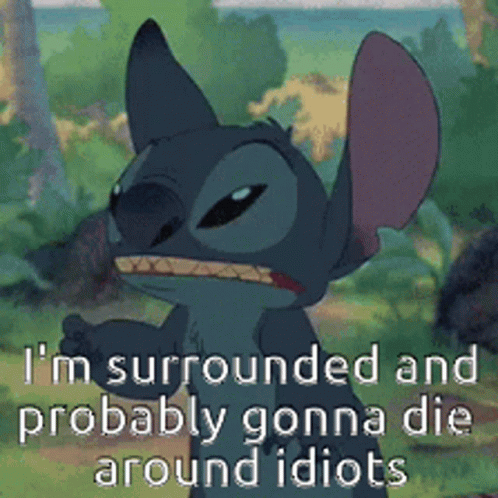 Stitch Idiots GIF. This 498 x 498 animated GIF is part of our im surrounded by idiots collection. Related themes include stitch. Created by Sephirock38…