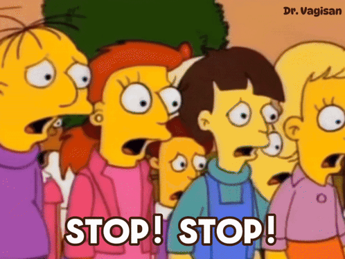 Stop He Is Already Dead GIF. This 498 x 374 animated GIF is part of our stop hes already dead collection. Related themes include stop, the simpsons. Created…