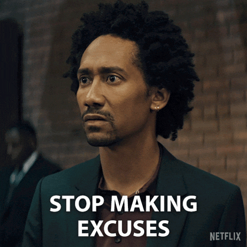 Stop Making Excuses Teddy Lockwood GIF