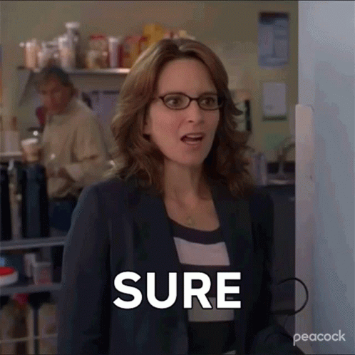 Sure Liz Lemon GIF