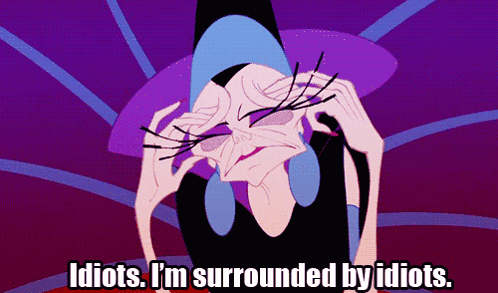 Surrounded By Idiots The Emperors New Groove GIF. This 498 x 293 animated GIF is part of our im surrounded by idiots collection. Created by…
