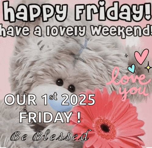 Taddy Teddy Happy Friday GIF