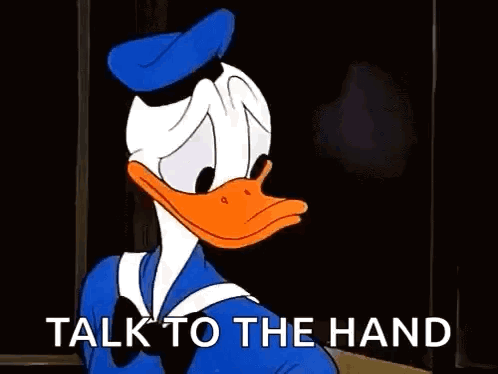 Talk To The Hand Donald Duckn GIF