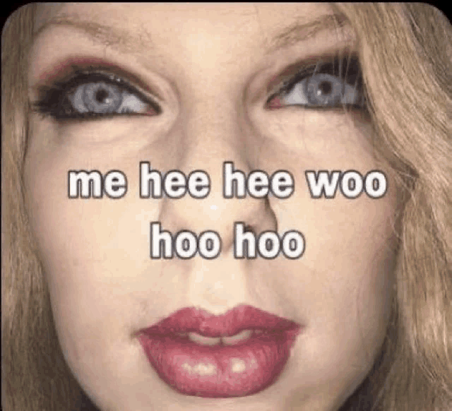 Taylor Swift Me Hee Hee Meme
