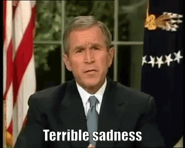 Terrible Sadness George W Bush GIF. This 382 x 306 animated GIF is part of our george w bush collection. Created by GeorgeHWBush. View the original…