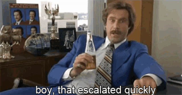 That Escalated Quickly Oh Boy GIF