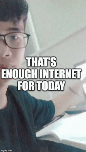 That Is Enough Internet For Today Nguyen Anh Cu GIF