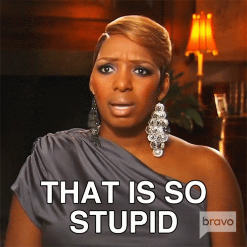 That Is So Stupid Real Housewives Of Atlanta GIF. This 498 x 498 animated GIF is part of our stupid is as stupid does collection. Related themes include…